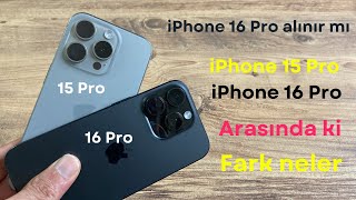 iPhone 16 Pro inceleme vs iPhone 15 Pro karşılaştırma [upl. by Goer]