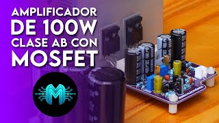 Amplificador de 100W Clase AB con MOSFET [upl. by Brandtr610]