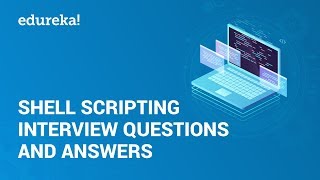 Shell Scripting Interview Questions amp Answers  Linux Admin Certification Training  Edureka [upl. by Ramuk]