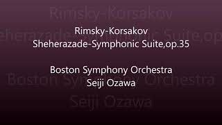 RimskyKorsakov Sheherazade Boston Symphony [upl. by Htiffirg]