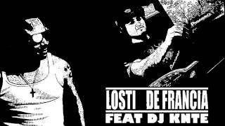 Dj Knte French Party ft Losti De Francia [upl. by Hampton]