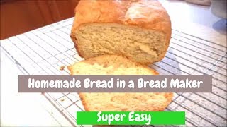 MAKE BREAD in a BREAD Machine SUPER SUPER EASY [upl. by Bjork]