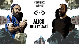 Heja ft Saki  Aliço  Çukur Dizi Müziği [upl. by Ahseneuq]