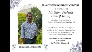 22nd November 2024 Memorial of Mr Satya Prakash Cross  St Anthonys Church Mudfort [upl. by Snoddy]