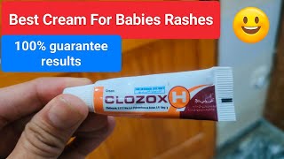 Best rashes cream for babies  Clozox H cream  Honest Reviews From Pakistan [upl. by Pippas]