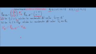 matriz cambio de base espacios vectoriales 2 [upl. by Adniles]