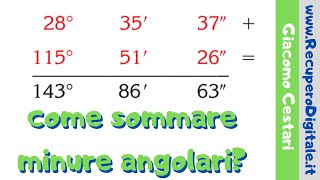 11 addizione tra angoli nel sistema sessagesimale [upl. by Nooj]
