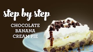 How to Make Chocolate Banana Cream Pie [upl. by Ardnued]