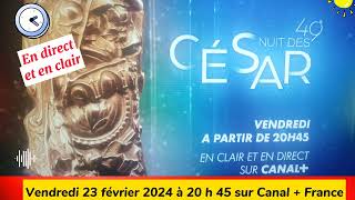 La 49e cérémonie des César en direct et en clair sur Canal  France  23022024 à 20 h 45 [upl. by Most40]