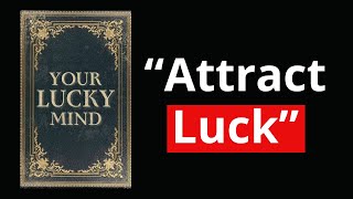 How to Become the Luckiest Person on Earth Full Audiobook [upl. by Froma]