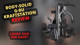 Body Solid G 9U Kraftstation Review  Lohnt sich der Kauf [upl. by Buhler]