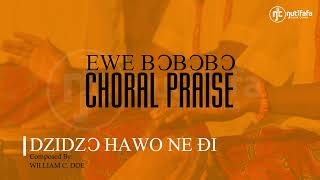 EWE BƆBƆBƆ CHORAL PRAISE performed by ŊUTIFAFA CHOIR GHANA [upl. by Fortune]