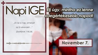 Napi IGE  Élj úgy mintha ez lenne a legértékesebb napod  20241107 [upl. by Gonsalve188]