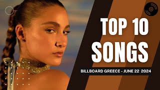 TOP 10 Songs Greece Week of June 22 2024 [upl. by Urian]