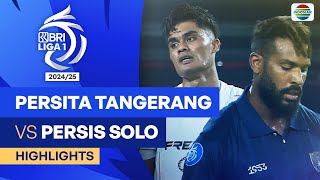 Persita Tangerang VS Persis Solo  Highlights  BRI Liga 1 202425 [upl. by Voletta]