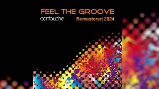 Cartouche Feel The Groove Extended Version Remastered 2024 [upl. by Iveson]