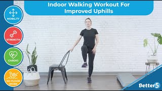 Indoor Walking Workout For Improved Uphills Day 1 [upl. by Bois]