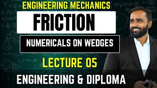 FrictionFIRST YEARENGINEERING MECHANICS1Lecture 05Numerical on Wedges [upl. by Philps]