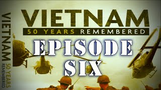 quotVietnam 50 Years Rememberedquot Series  quotVietnamizationquot Complete Episode Six [upl. by Ycrep]