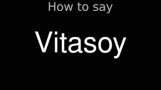 How to Pronounce correctly Vitasoy [upl. by Nolita]