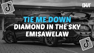 DJ TIE ME DOWN X EMISAWELAW X DIAMOND IN THE SKY VIRAL TIKTOK [upl. by Anneis]