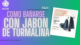 Como Bañarse con Jabon de Turmalina  HGW [upl. by Ayotyal]