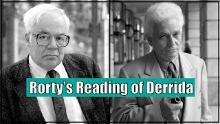 Richard Rorty on Jacques Derrida Deconstruction amp Pragmatism [upl. by Nedry496]