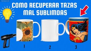 🔴RECUPERAR TAZAS MAL SUBLIMADAS SIN SOLVENTES  DE FORMA SIMPLE Y SENCILLA TE BRINDAMOS ESTE TIPS [upl. by Kalmick]