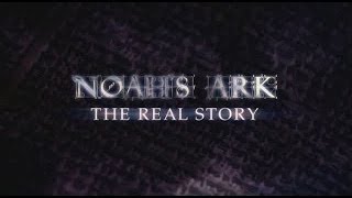 Noahs Ark  The Real Story UPDATED 01 March 2016 by Award Winning Documentary [upl. by Fornof]