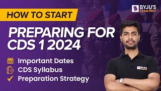 How to Start Preparation for CDS 1 2024 CDS 2024 Exam Preparation  CDS Exam [upl. by Berners]