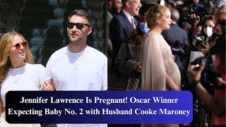 Jennifer Lawrence Is Pregnant Oscar Winner Expecting Baby No 2 with Husband Cooke Maroney [upl. by Inacana]