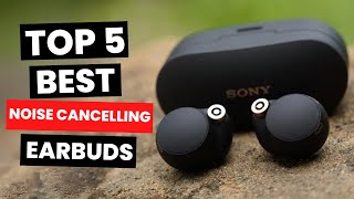 Top 5 Best Noise Cancelling Earbuds 2024 [upl. by Ginsburg]