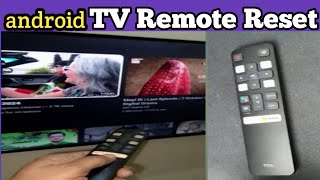 TCL Android TV Remote Not Working  How to Your TCL TV Remote Reset [upl. by Leihcim]