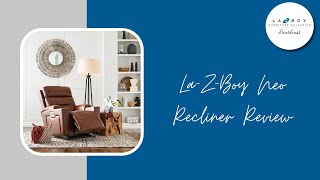 LaZBoy Neo Recliner Review [upl. by Nytsyrk784]