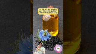 LES POUVOIRS CACHÉS DE L’HUILE DE NIGELLE POUR VOTRE BIENÊTRE power nigellasativa oil tutorial [upl. by Cohlette]