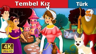 Tembel Kız  Lazy Girl in Turkish  Masal Dinle  Turkish fairy tales Türkiye Fairy Tales [upl. by Auqeenwahs]