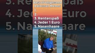 Best of Oldschool Adlersson Memes bestof deutschememes adlersson top5 [upl. by Htedirem]