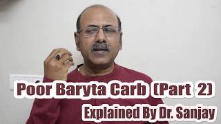 Poor Baryta Carb part 2 Explained by Dr Sanjay [upl. by Olotrab614]