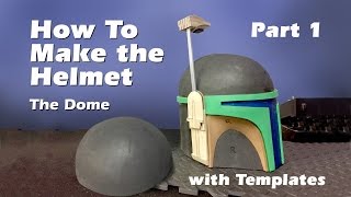 How to make a Boba Fett Helmet Step by step guide Part 1 [upl. by Nelak]