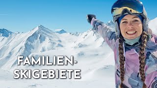 TOP 7 familienfreundliche Skigebiete in den Alpen [upl. by Kozloski]