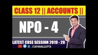 Class 12  ACCOUNTS Session 2019  20  NPO  Part  4 [upl. by Flam]