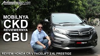 Review Honda CRV Facelift 24 L Prestige Indonesia by AutonetMagz [upl. by Nsaj783]