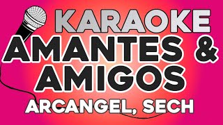 KARAOKE Amantes amp Amigos  Arcangel Sech [upl. by Abbi709]