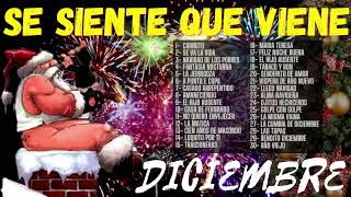 🎄SE SIENTE QUE VIENE DICIEMBRE 🎶🎄  ⭐ EXITOS PA BAILAR 🎄 [upl. by Byrd]