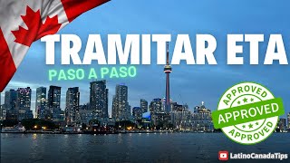 Como tramitar eTA Canada  Paso a Paso  Guia definitiva [upl. by Yendis]