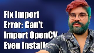 Fixing ImportError Cant Import OpenCV3 Even with Package Installed [upl. by Nodnerb716]