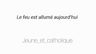 chant catholique louange  quotLe feu est allumé aujourdhuiquot de Jesus culture  jeuneetcatholique [upl. by Seyler9]