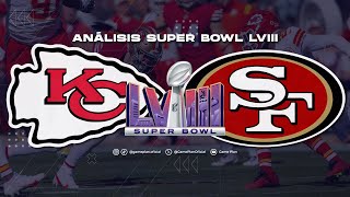 Análisis Super Bowl LVIII Kansas City Chiefs vs San Francisco 49ers [upl. by Simonetta]