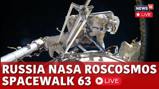 LIVE Cosmonauts Brave The Void On Historic ISS Spacewalk  Roscosmos  Russian Cosmonauts  N18G [upl. by Ellimaj]