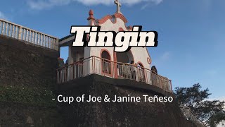 Cup of Joe Janine Teñeso  Tingin Lyrics Video [upl. by Norman]